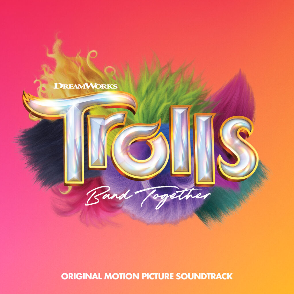 Compilation - Trolls Band Together (Original Motion Picture Soundtrack ...